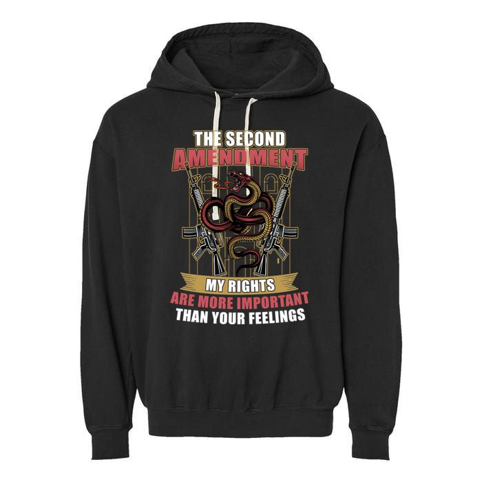 The 2nd Amendment My Rights Are More Important Than Your Feelings Garment-Dyed Fleece Hoodie