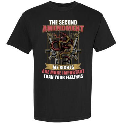 The 2nd Amendment My Rights Are More Important Than Your Feelings Garment-Dyed Heavyweight T-Shirt