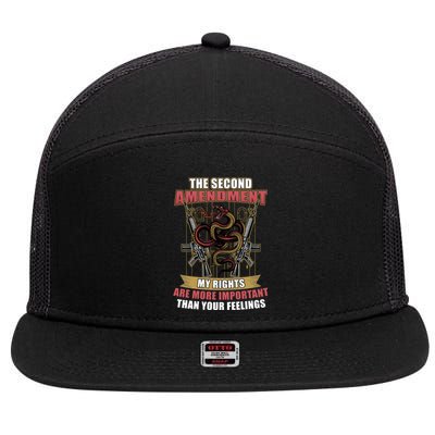 The 2nd Amendment My Rights Are More Important Than Your Feelings 7 Panel Mesh Trucker Snapback Hat