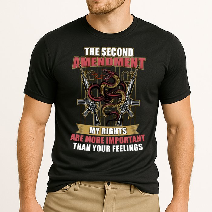 The 2nd Amendment My Rights Are More Important Than Your Feelings Performance Shirt