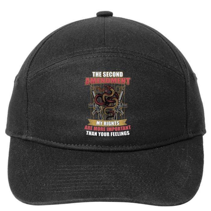 The 2nd Amendment My Rights Are More Important Than Your Feelings 7-Panel Snapback Hat