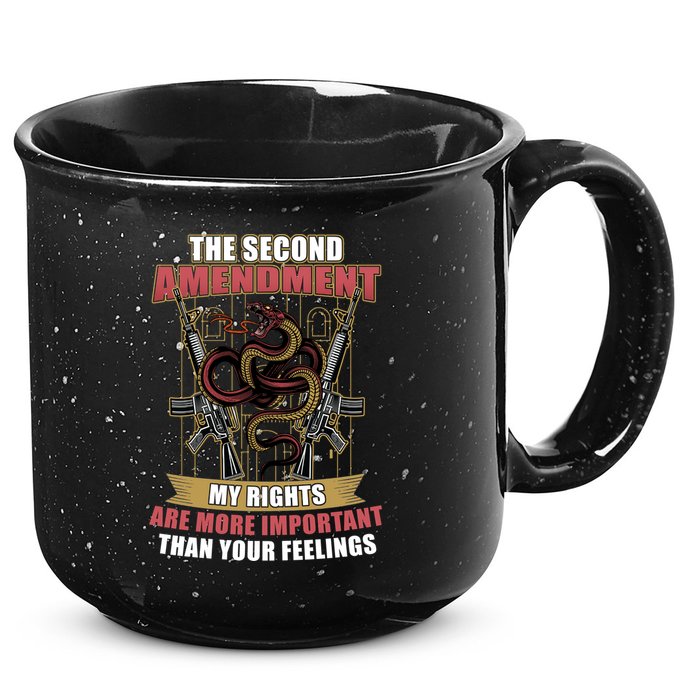 The 2nd Amendment My Rights Are More Important Than Your Feelings 15oz Campfire Ceramic Mug