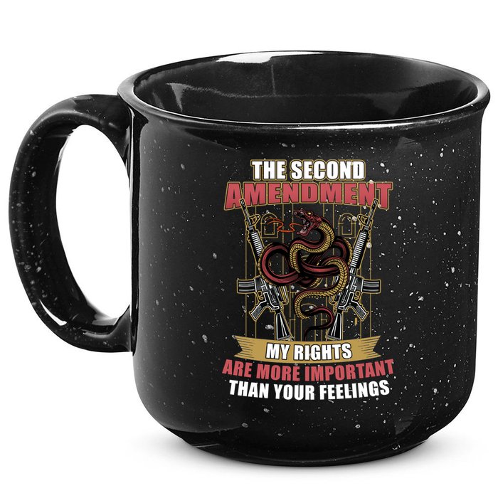The 2nd Amendment My Rights Are More Important Than Your Feelings 15oz Campfire Ceramic Mug