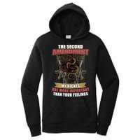 The 2nd Amendment My Rights Are More Important Than Your Feelings Women's Pullover Hoodie