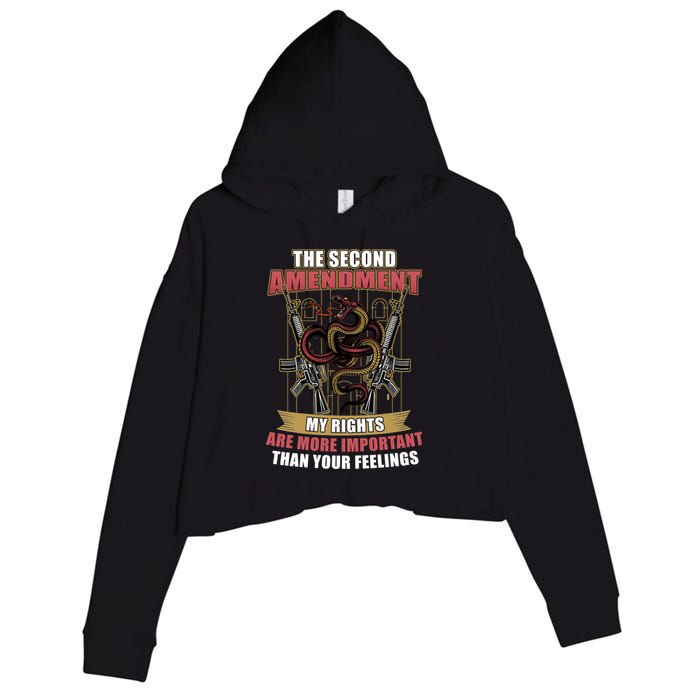 The 2nd Amendment My Rights Are More Important Than Your Feelings Crop Fleece Hoodie