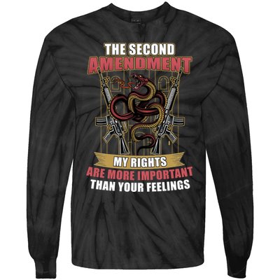The 2nd Amendment My Rights Are More Important Than Your Feelings Tie-Dye Long Sleeve Shirt