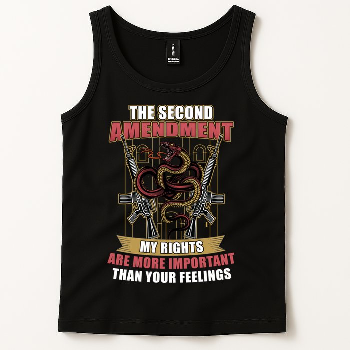 The 2nd Amendment My Rights Are More Important Than Your Feelings Tank Top