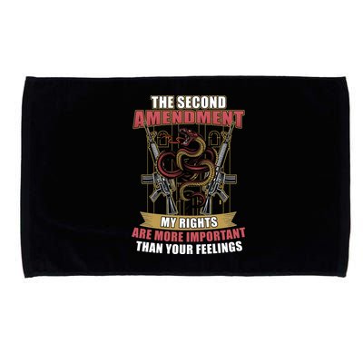 The 2nd Amendment My Rights Are More Important Than Your Feelings Microfiber Hand Towel