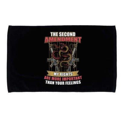 The 2nd Amendment My Rights Are More Important Than Your Feelings Microfiber Hand Towel