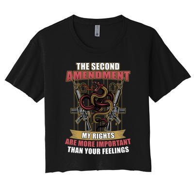 The 2nd Amendment My Rights Are More Important Than Your Feelings Crop Top