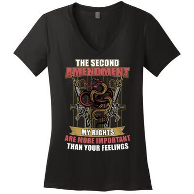 The 2nd Amendment My Rights Are More Important Than Your Feelings Women's V-Neck T-Shirt