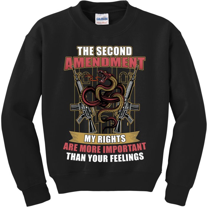 The 2nd Amendment My Rights Are More Important Than Your Feelings Kids Sweatshirt