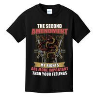 The 2nd Amendment My Rights Are More Important Than Your Feelings Kids T-Shirt