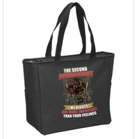 The 2nd Amendment My Rights Are More Important Than Your Feelings Zip Tote Bag