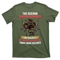 The 2nd Amendment My Rights Are More Important Than Your Feelings T-Shirt