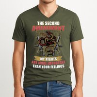 The 2nd Amendment My Rights Are More Important Than Your Feelings V-Neck T-Shirt