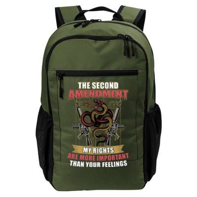 The 2nd Amendment My Rights Are More Important Than Your Feelings Daily Commute Backpack