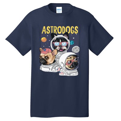 The Astrodogs Astronauts Dogs In Space Tall T-Shirt