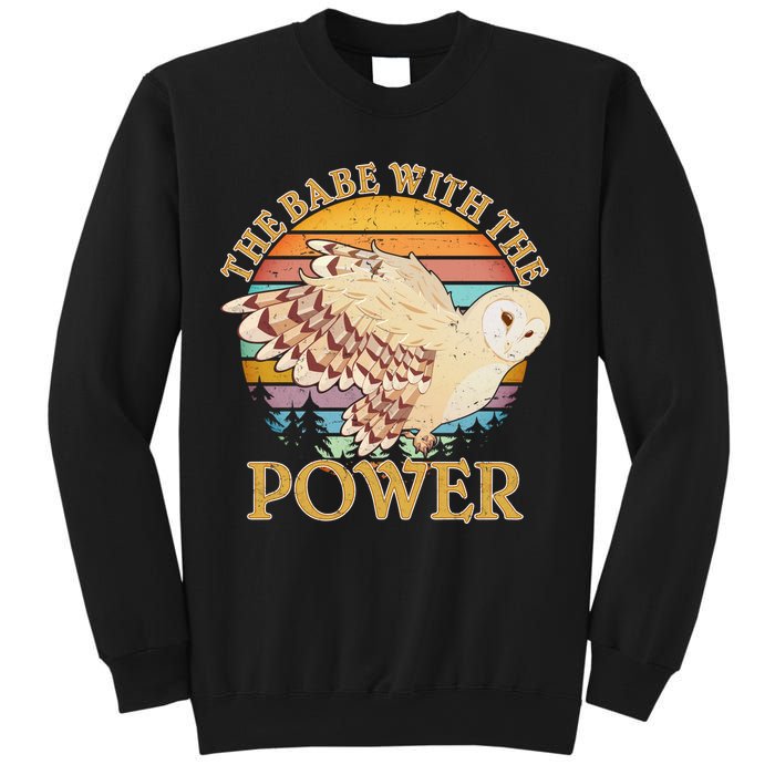 The Babe With The Power Sweatshirt