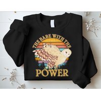 The Babe With The Power Sweatshirt