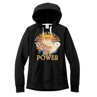 The Babe With The Power Women's Fleece Hoodie