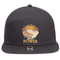 The Babe With The Power 7 Panel Mesh Trucker Snapback Hat
