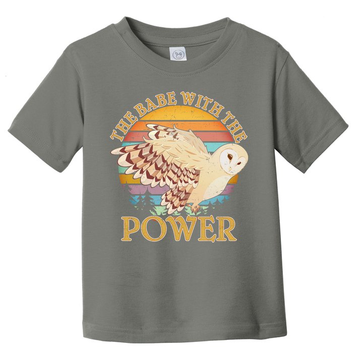 The Babe With The Power Toddler T-Shirt