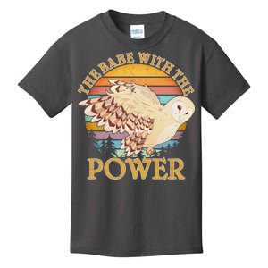 The Babe With The Power Kids T-Shirt