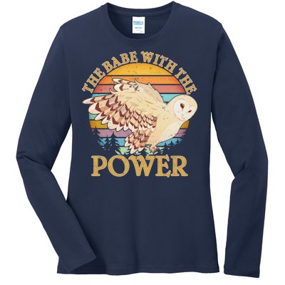 The Babe With The Power Ladies Long Sleeve Shirt