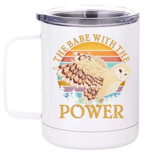 The Babe With The Power 12 oz Stainless Steel Tumbler Cup