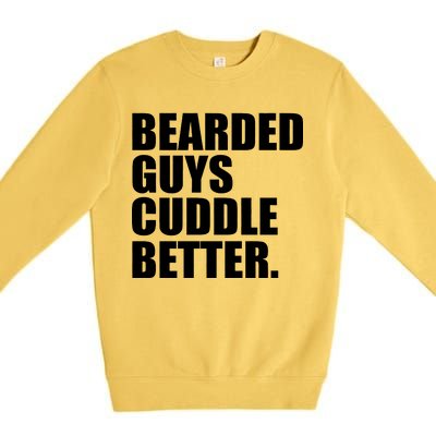 The Bearded Guys Cuddle Better Funny Beard Premium Crewneck Sweatshirt