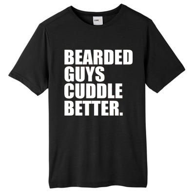 The Bearded Guys Cuddle Better Funny Beard Tall Fusion ChromaSoft Performance T-Shirt