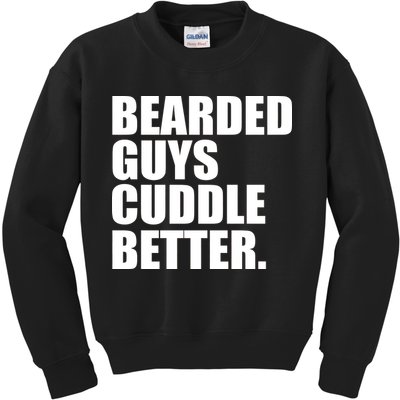 The Bearded Guys Cuddle Better Funny Beard Kids Sweatshirt
