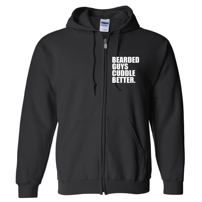 The Bearded Guys Cuddle Better Funny Beard Full Zip Hoodie