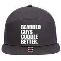 The Bearded Guys Cuddle Better Funny Beard 7 Panel Mesh Trucker Snapback Hat