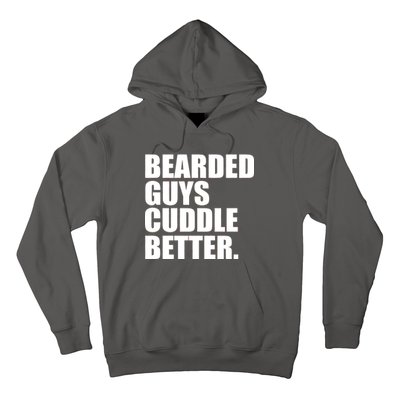 The Bearded Guys Cuddle Better Funny Beard Hoodie