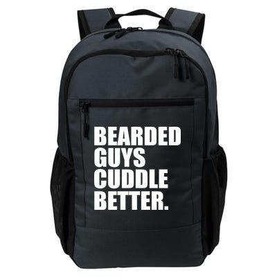 The Bearded Guys Cuddle Better Funny Beard Daily Commute Backpack