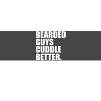 The Bearded Guys Cuddle Better Funny Beard Bumper Sticker