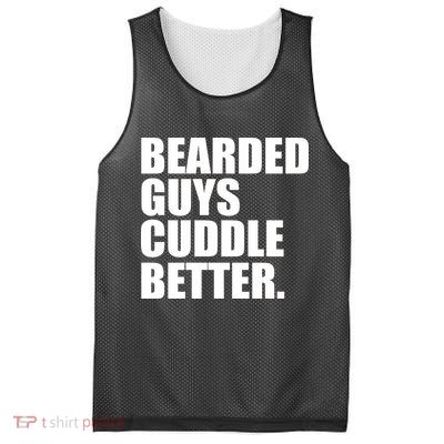The Bearded Guys Cuddle Better Funny Beard Mesh Reversible Basketball Jersey Tank