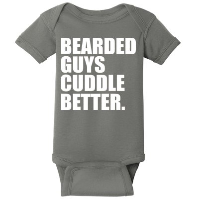 The Bearded Guys Cuddle Better Funny Beard Baby Bodysuit