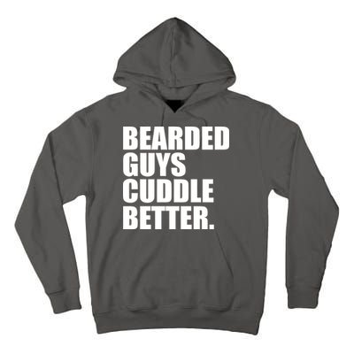 The Bearded Guys Cuddle Better Funny Beard Tall Hoodie