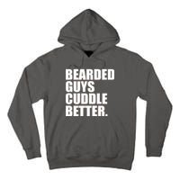 The Bearded Guys Cuddle Better Funny Beard Tall Hoodie