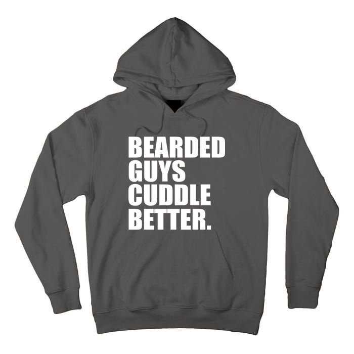 The Bearded Guys Cuddle Better Funny Beard Tall Hoodie