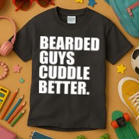 The Bearded Guys Cuddle Better Funny Beard Kids T-Shirt