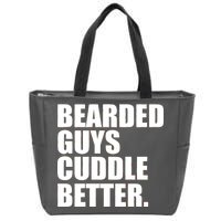 The Bearded Guys Cuddle Better Funny Beard Zip Tote Bag