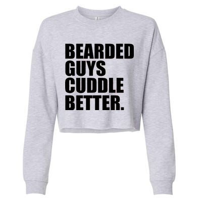 The Bearded Guys Cuddle Better Funny Beard Cropped Pullover Crew