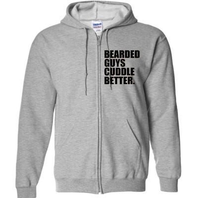 The Bearded Guys Cuddle Better Funny Beard Full Zip Hoodie