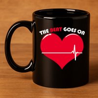 The Beat Goes On Heart Health Awareness 11oz C Handle Ceramic Mug