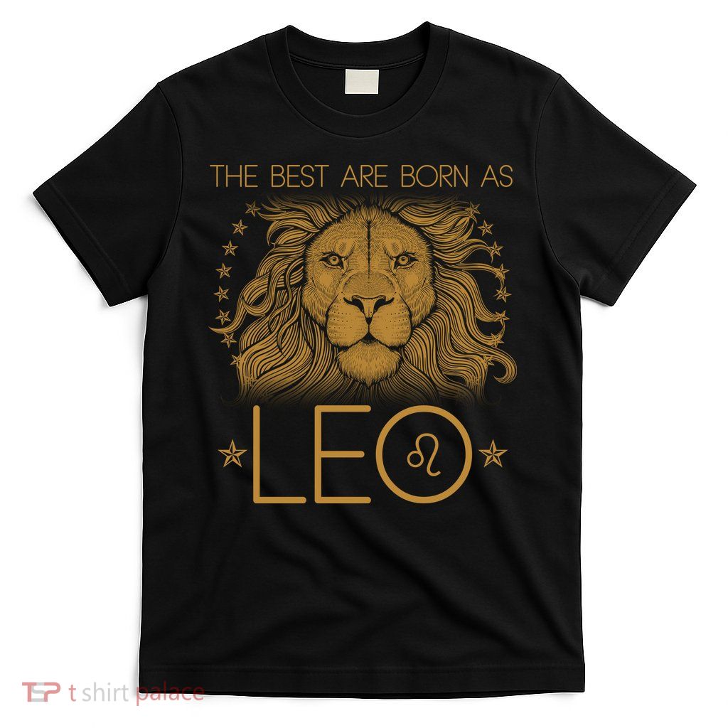 The Best Are Born As Leo Vintage Lion T-Shirt