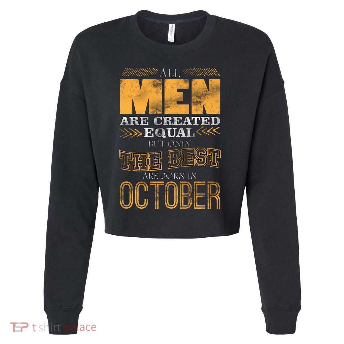 The Best Are Born In October Cropped Pullover Crew